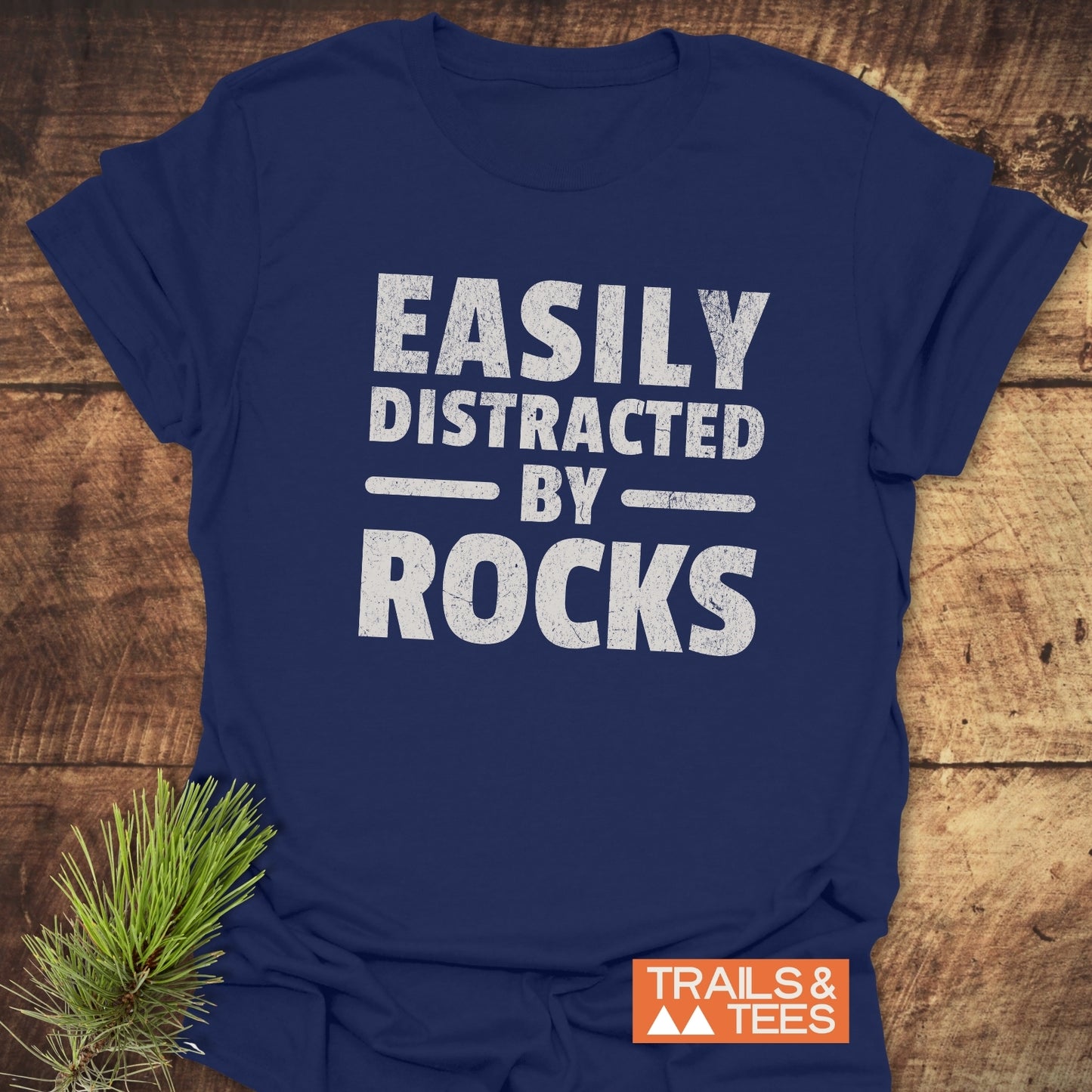 Easily Distracted By Rocks T-Shirt featuring durable prints, crafted from soft, lightweight cotton for comfort and adventure, with pre-shrunk, reliable fit and lasting shape.