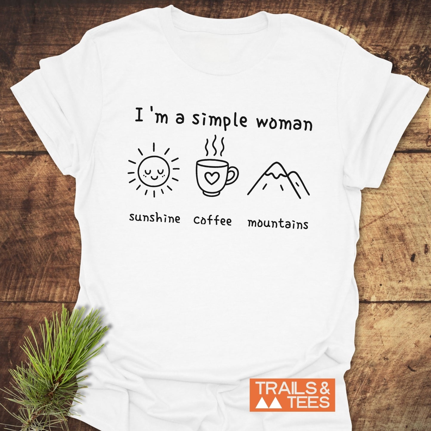 I'm A Simple Woman - Sunshine Coffee Mountains T-Shirt featuring drawings of a heart on a cup, a sun, and a mountain, perfect for nature lovers.