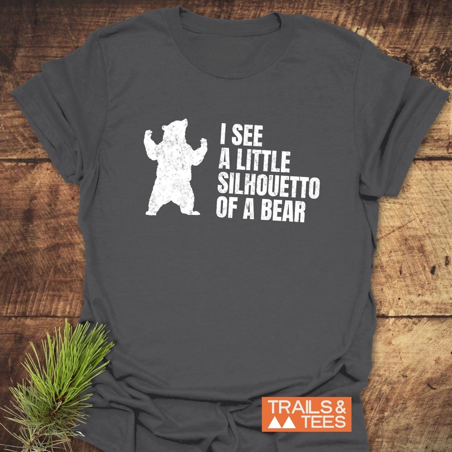 I See A Little Silhouetto Of A Bear T-Shirt featuring a bear graphic on the front, designed as an active shirt.