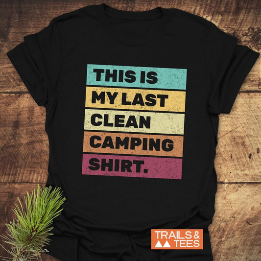 My Last Clean Camping Shirt text on a white surface, featured on the front of an active t-shirt.