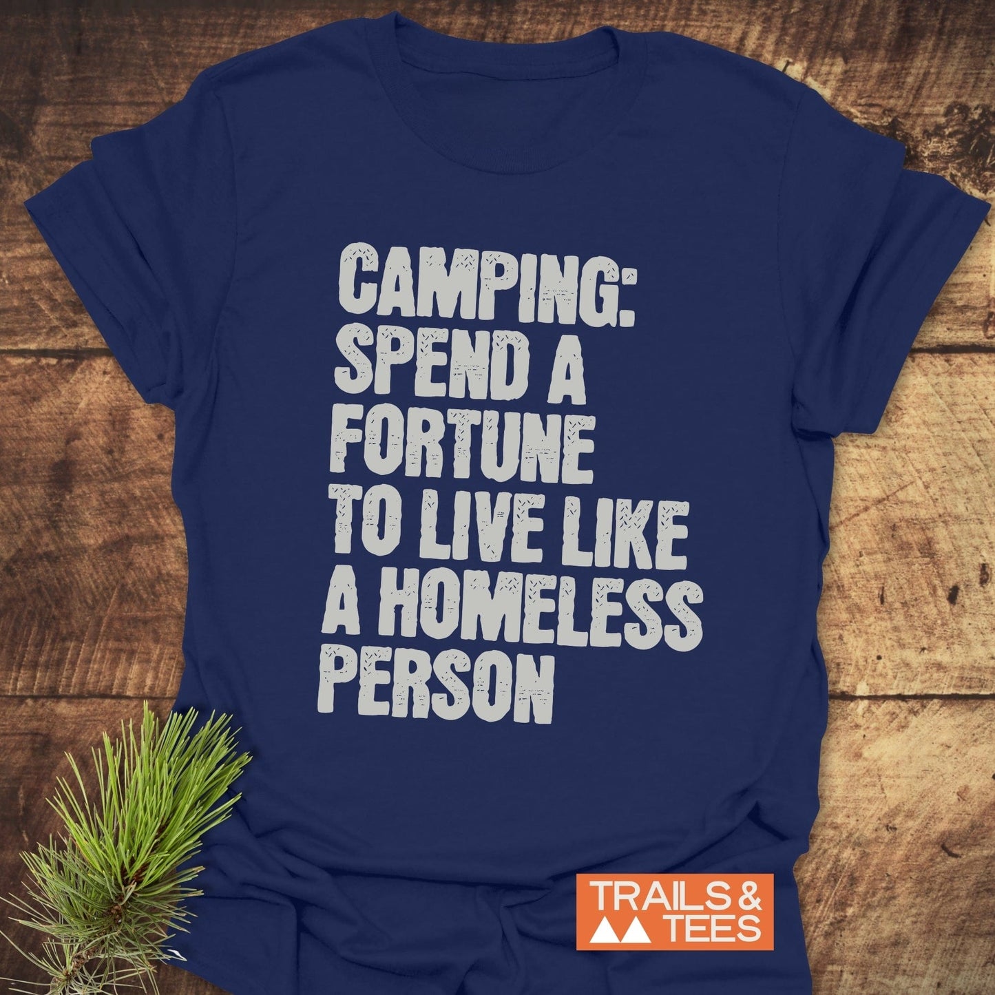 Camping Spend A Fortune T-Shirt featuring bold white text on a blue shirt, designed as an activewear piece for outdoor enthusiasts.