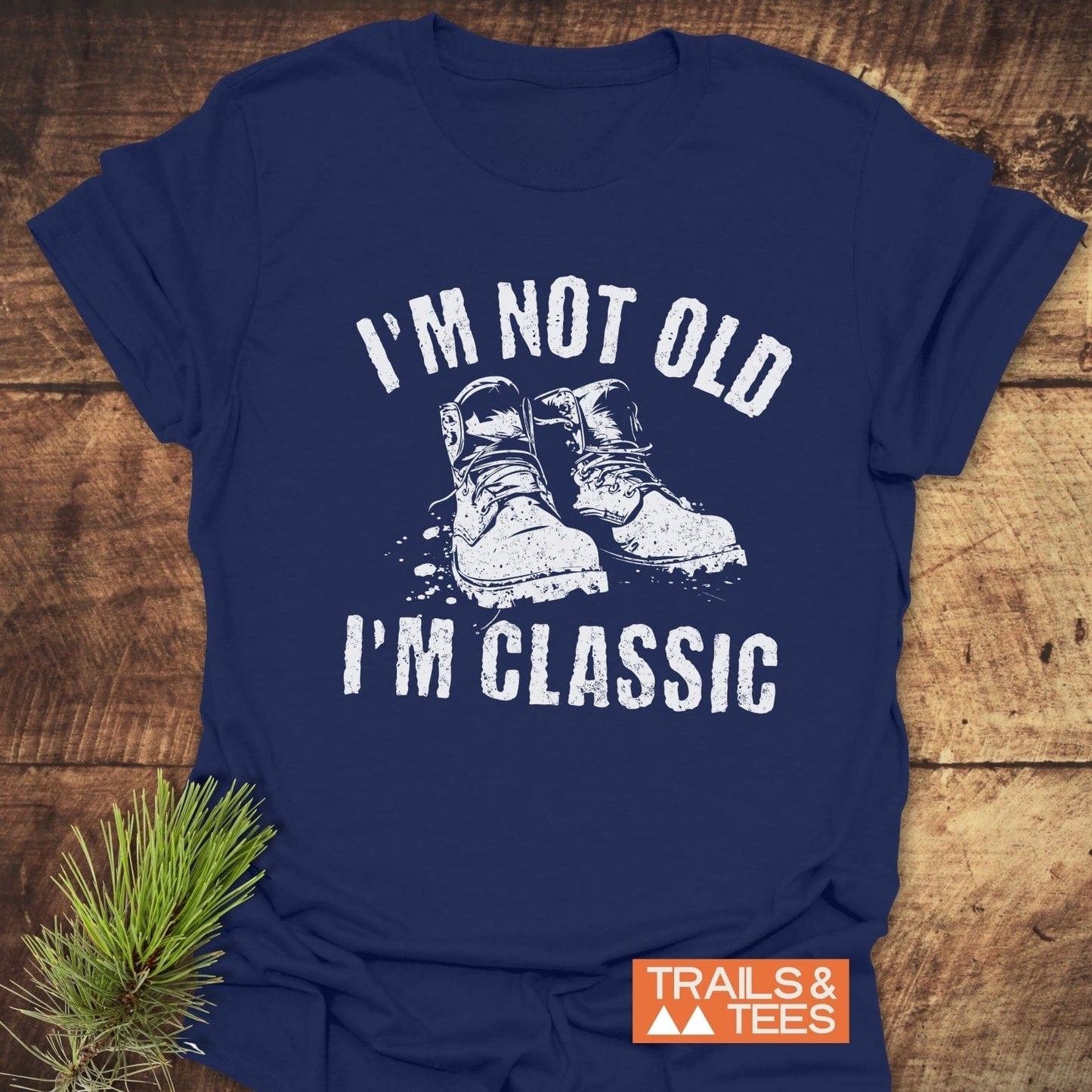 I'm Not Old I'm Classic T-Shirt with bold white text, designed as a casual active shirt.