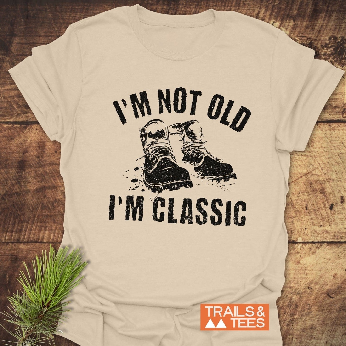 I'm Not Old I'm Classic T-shirt featuring bold text on the front. Perfect for those who appreciate timeless style with a touch of humor.