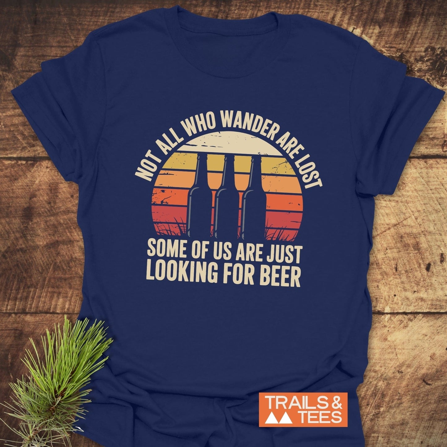 Blue 'Not All Who Wander Are Lost' T-Shirt featuring bold white text, designed for active wear.