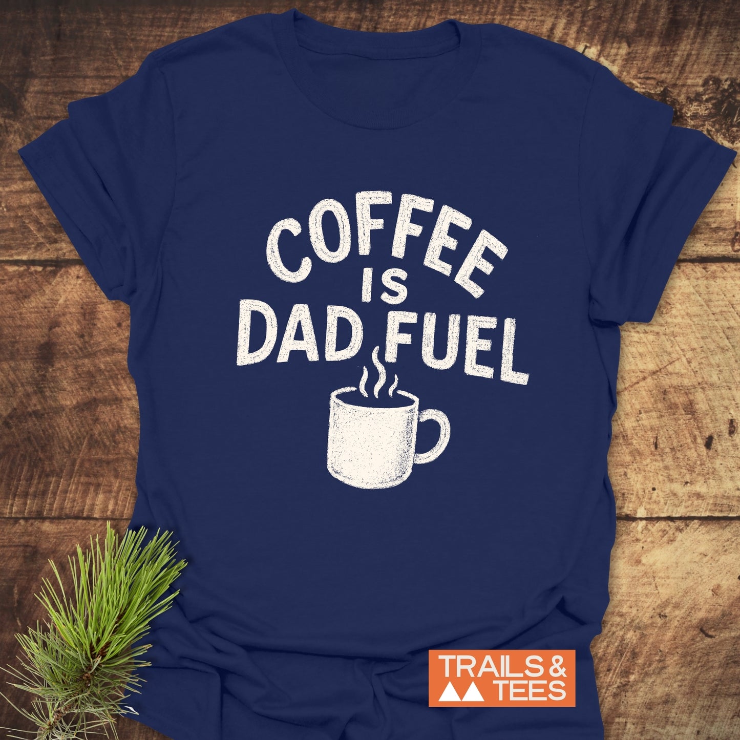 Coffee Is Dad Fuel T-Shirt featuring white text on a blue shirt, crafted from lightweight cotton for outdoor adventures, pre-shrunk for a reliable fit.