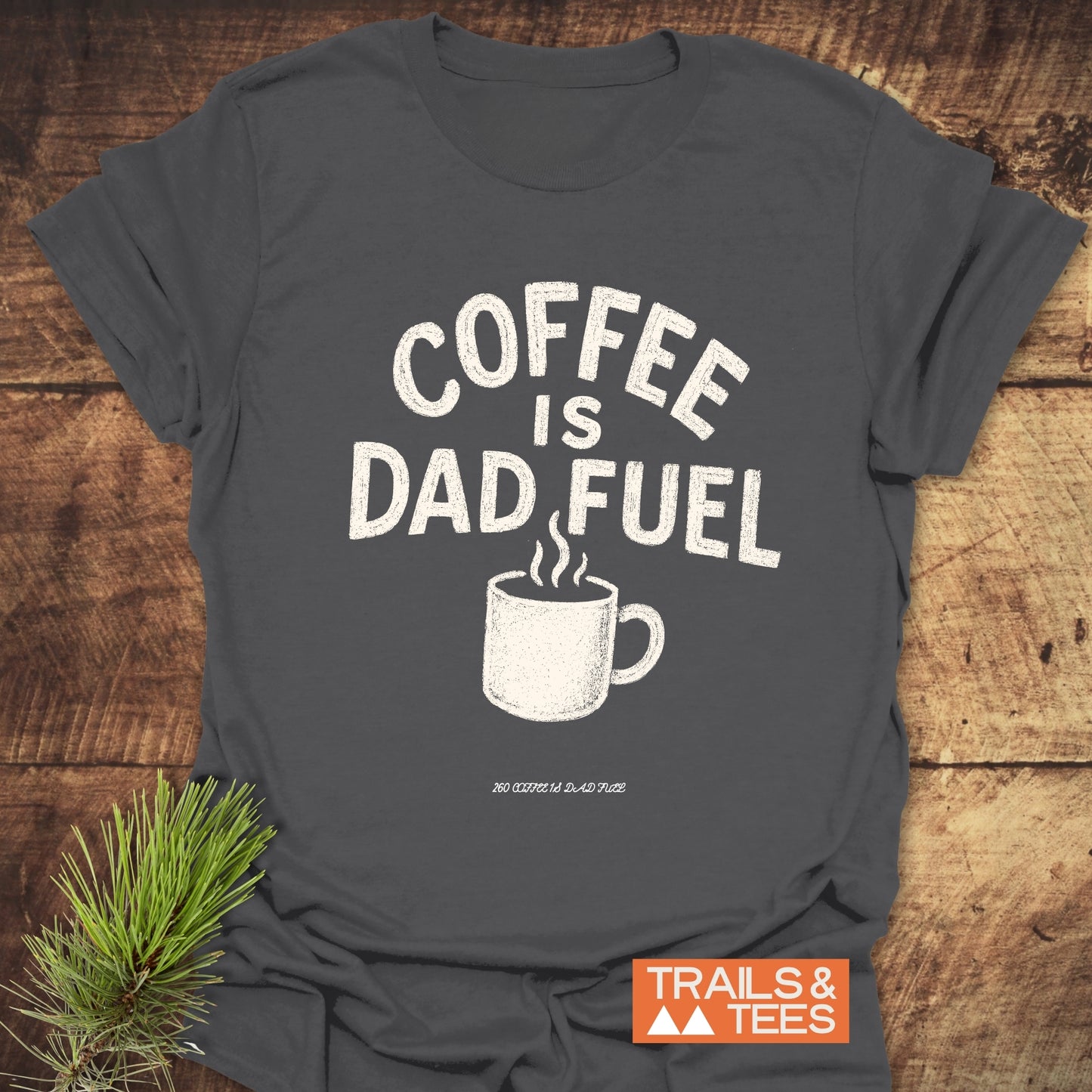 Grey 'Coffee Is Dad Fuel' t-shirt with durable white text, crafted from lightweight cotton for comfort and outdoor adventures.