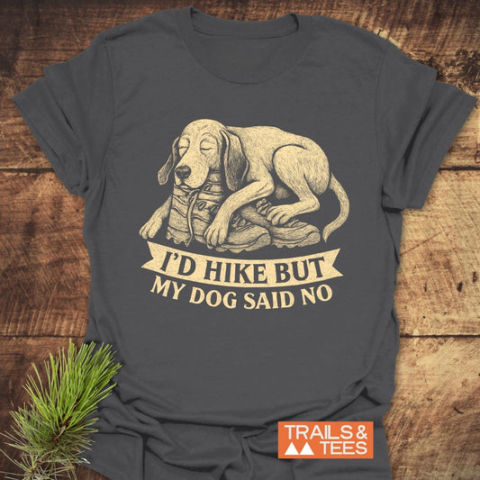 Dog Said No T-Shirt featuring a cream illustration of a sleeping dog on a boot, with a playful hiking quote, on soft ring-spun cotton.
