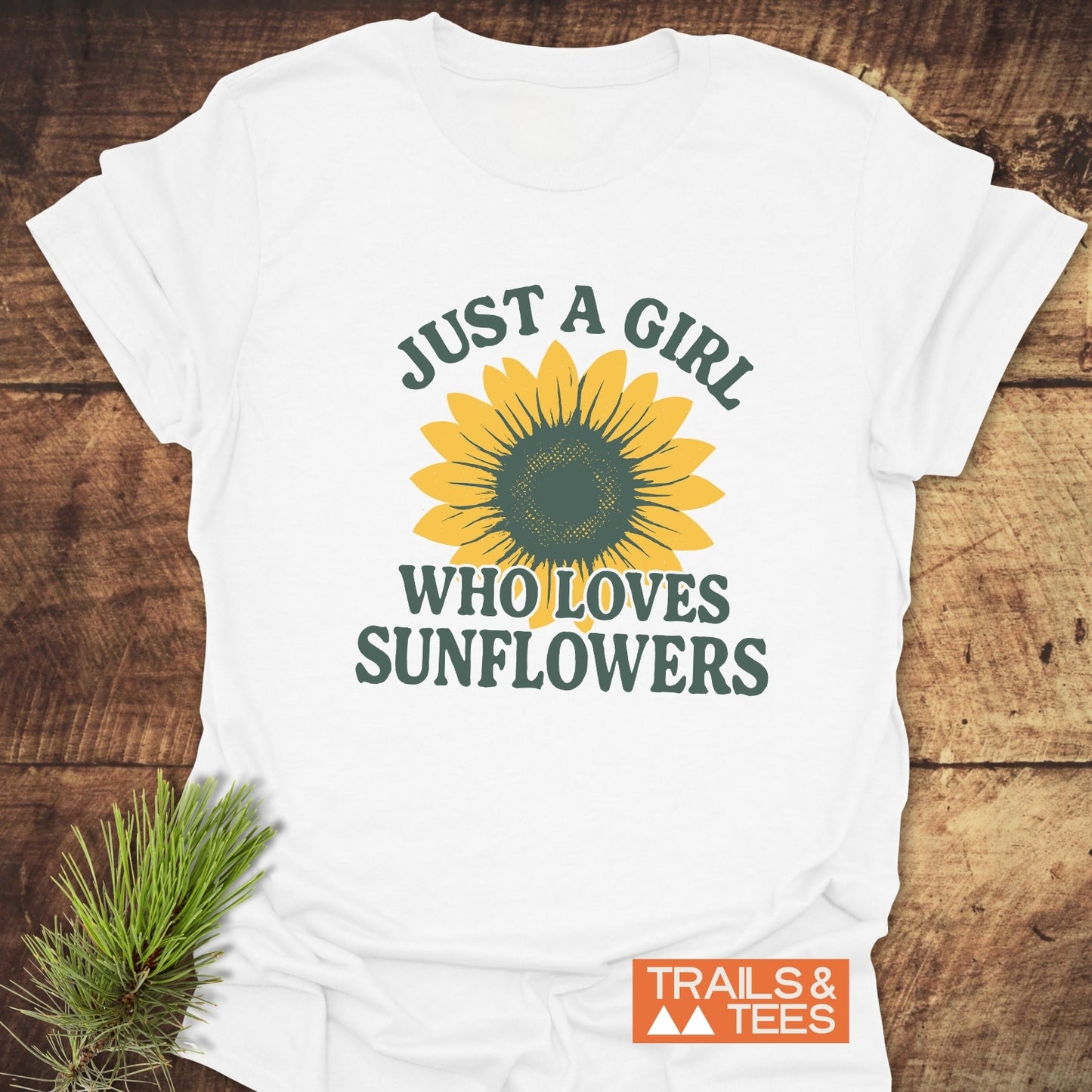 Girl Sunflowers T-Shirt featuring a sunflower graphic with Just a Girl Who Loves Sunflowers text, showcasing soft, durable cotton perfect for outdoor adventures.