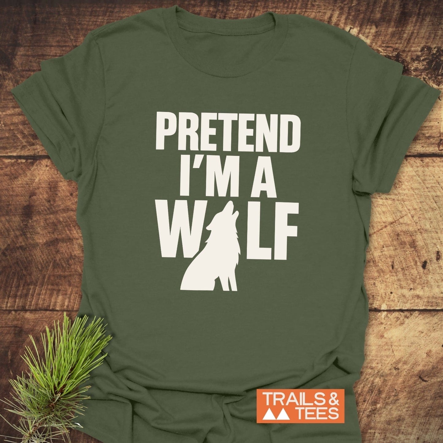 Pretend I'm A Wolf T-Shirt with wolf silhouette, featuring durable print on soft cotton, designed for comfort and everyday outdoor adventures.