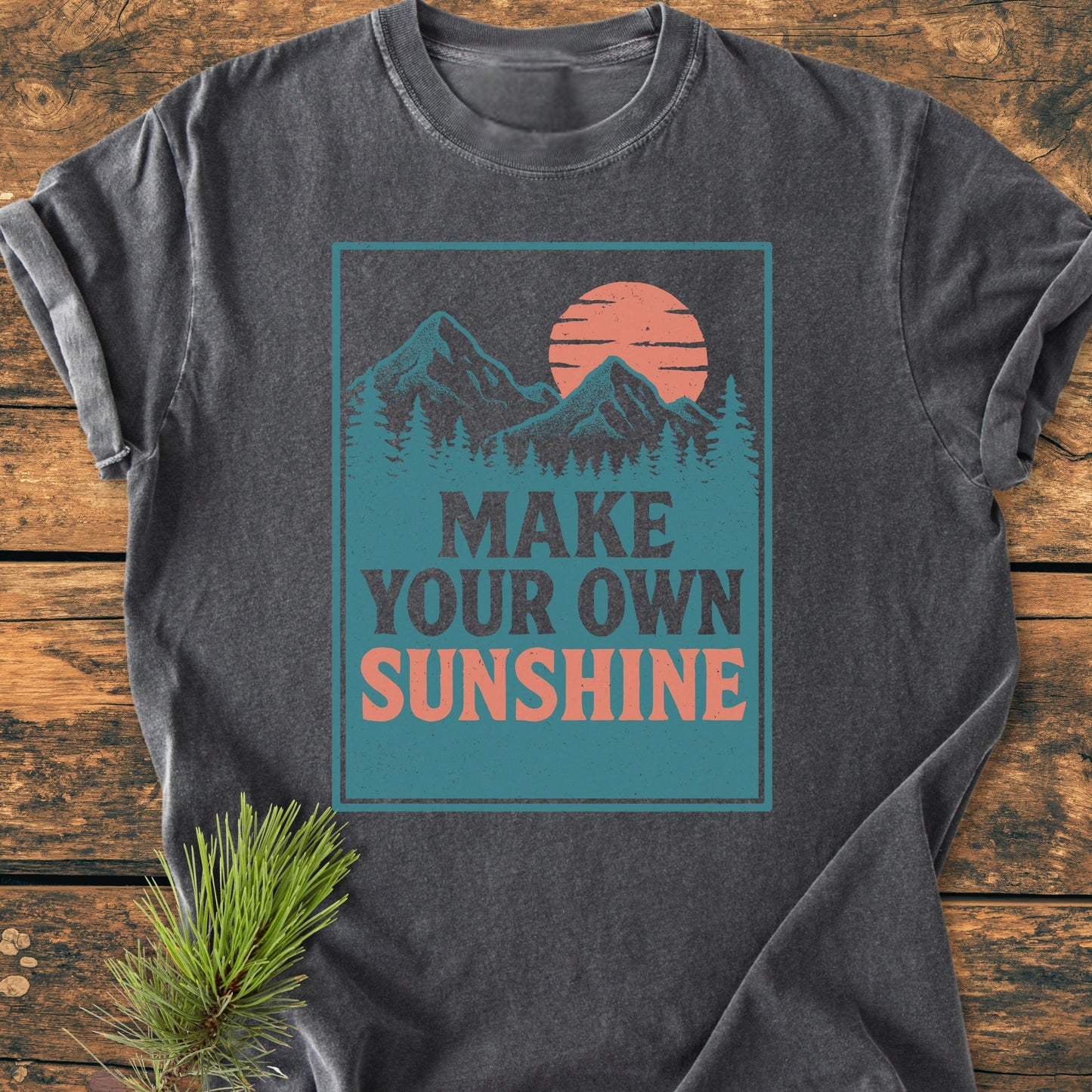 Make Your Own Sunshine - Vintage Wash Tee