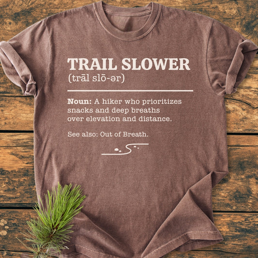 Trail Slower Dictionary - Vintage Wash Tee
