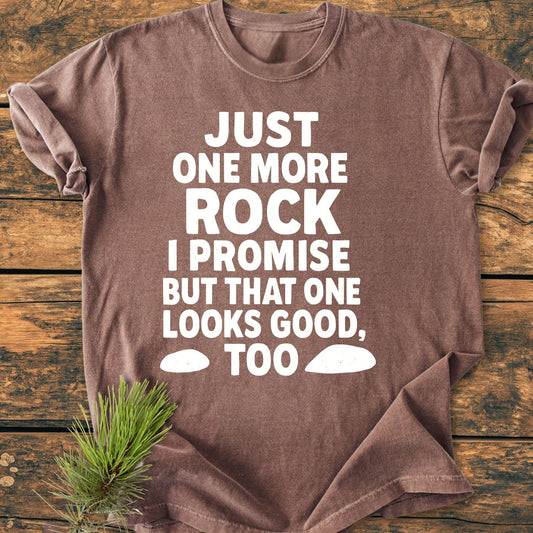 Just One More Rock - Vintage Wash Tee