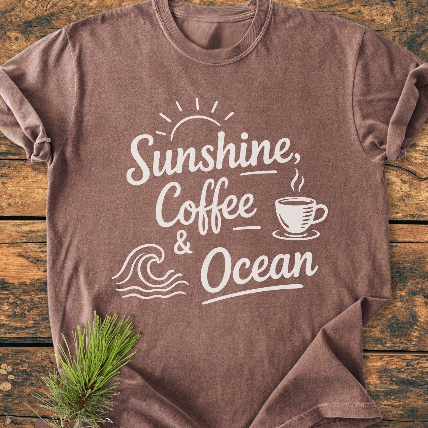 Sunshine, Coffee, Ocean - Vintage Wash Tee