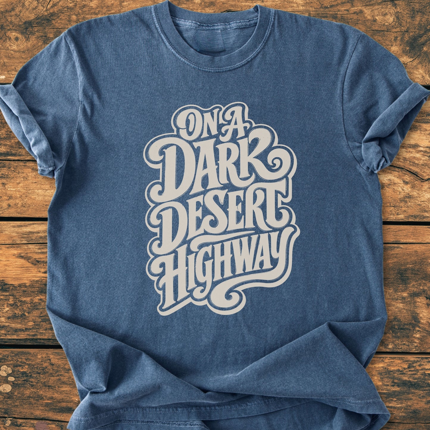 On A Dark Desert Highway Retro - Vintage Wash Tee