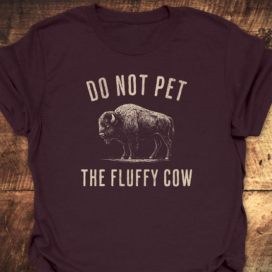 Do Not Pet The Fluffy Cow Classic T-Shirt
