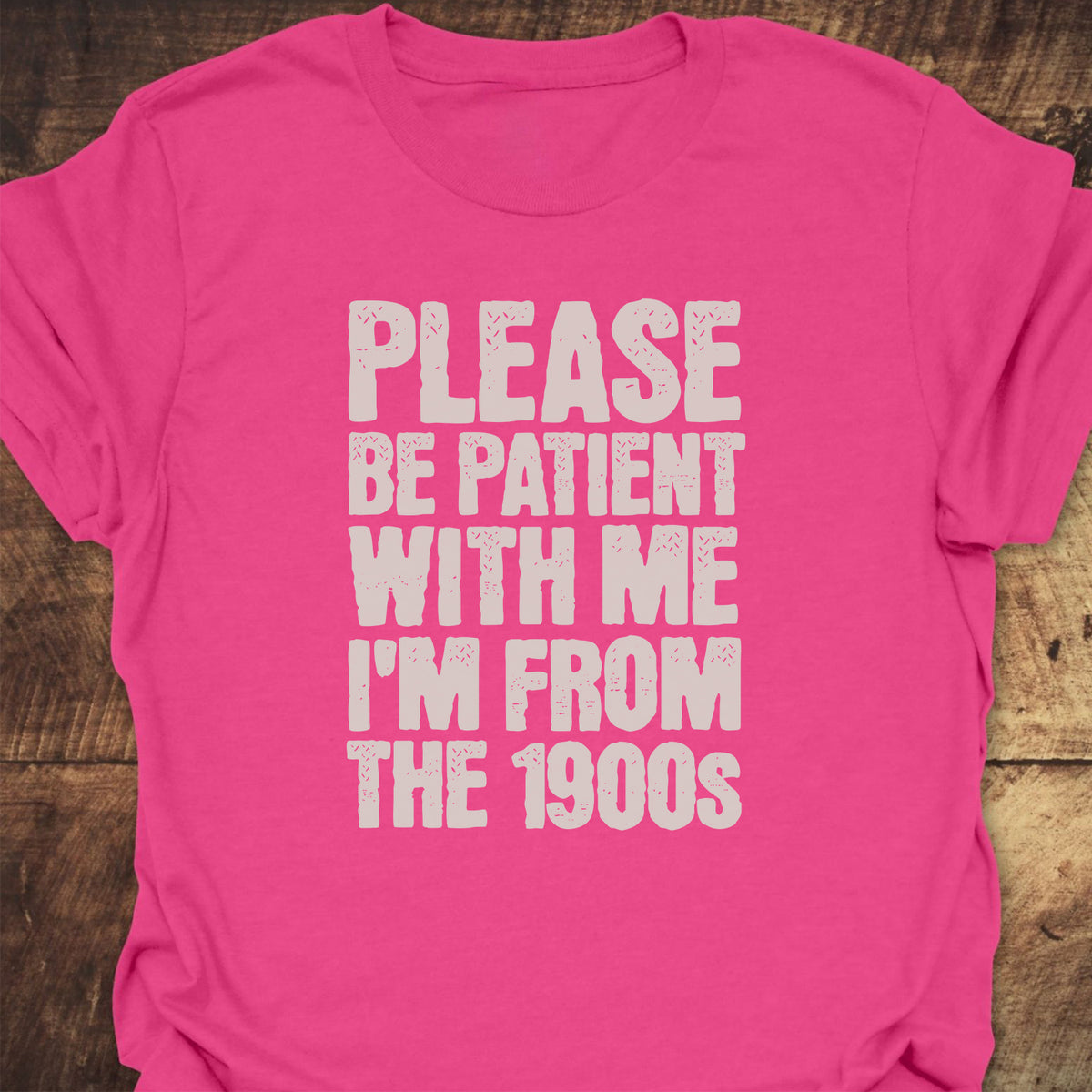 Please, Be Patient T-Shirt