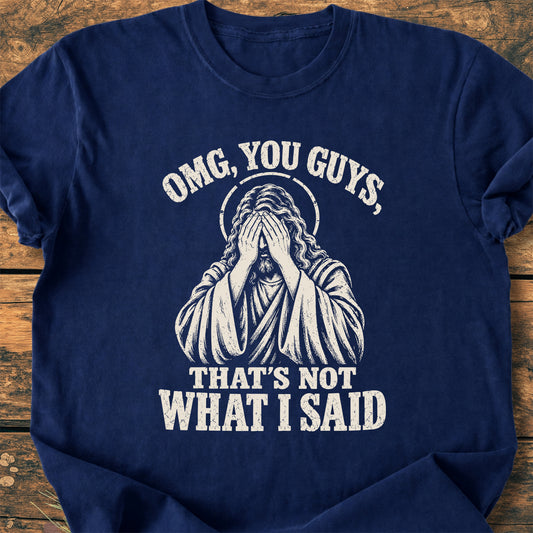 That's Not What I Said - Premium Vintage Tee