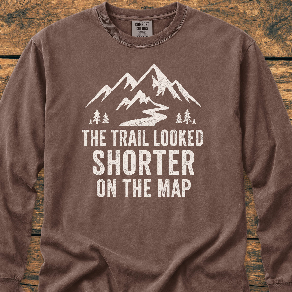 The Trail Looked Shorter Long-Sleeve Tee