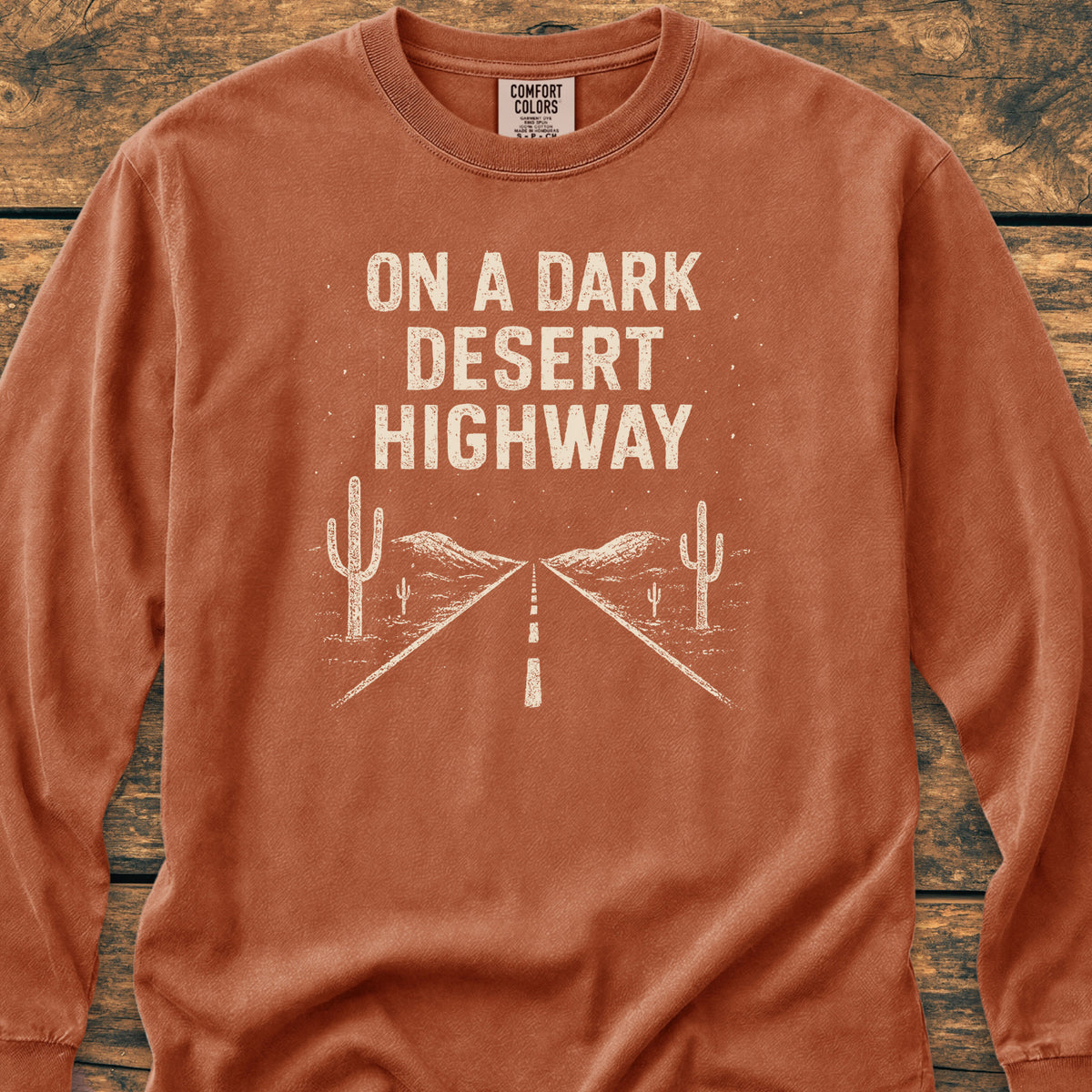 On A Dark Desert Highway Long-Sleeve Tee