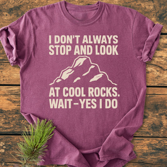 I Don't Always... Rockhound - Premium Vintage Tee