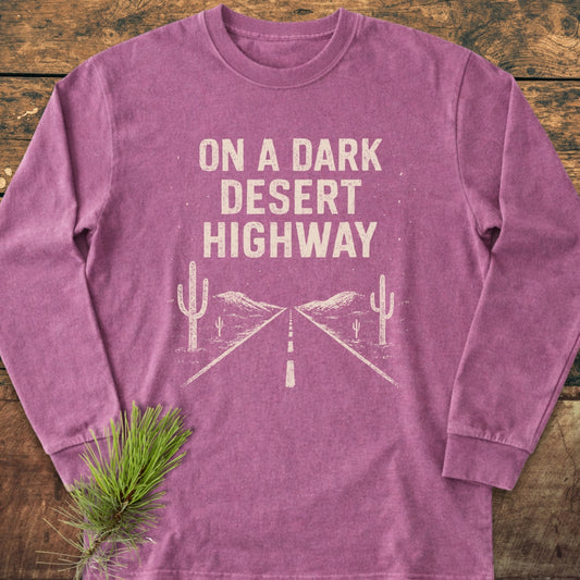 On A Dark Desert Highway Long-Sleeve Tee