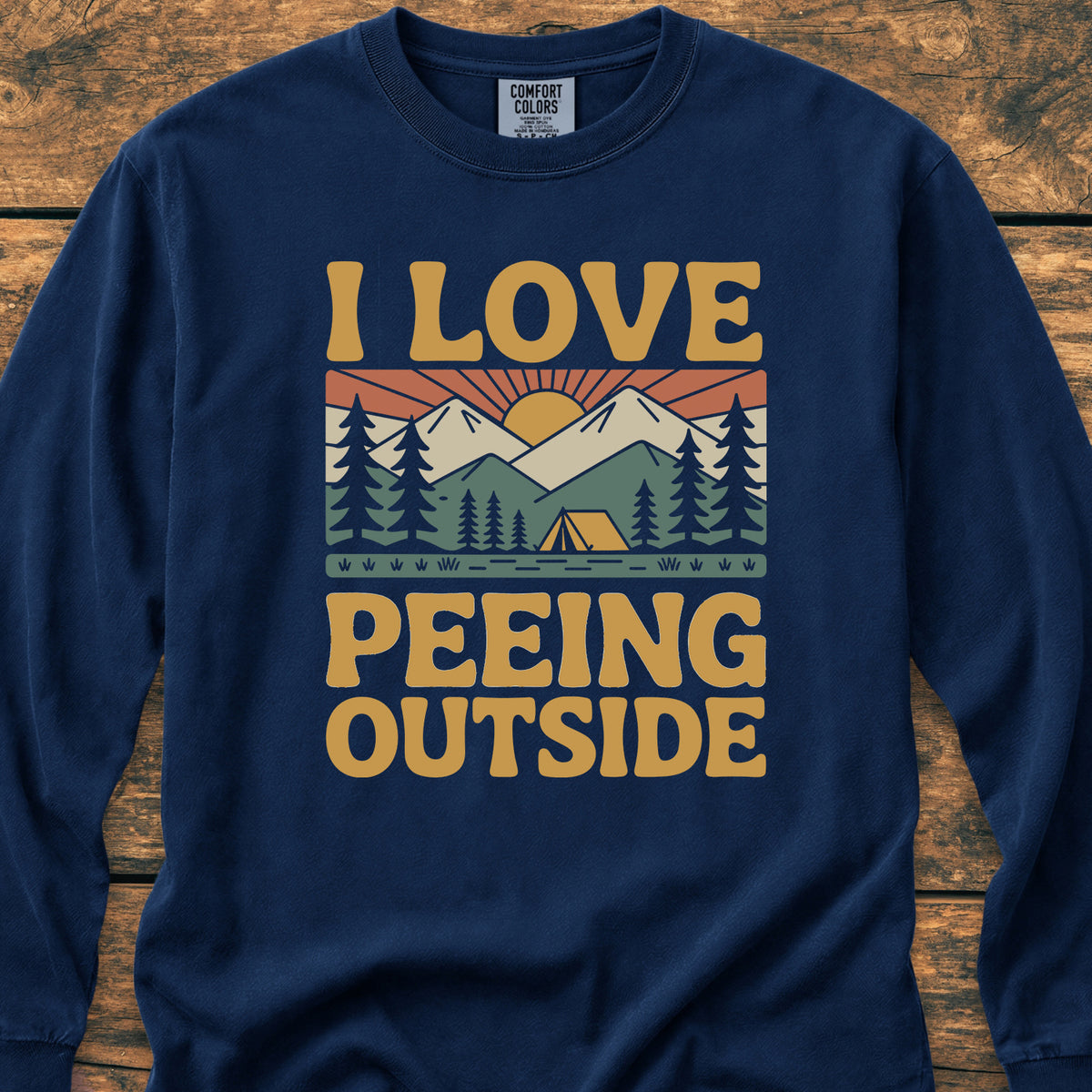 I Love Peeing Outside - Long-Sleeve Tee