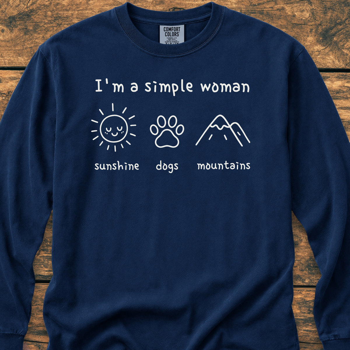 I'm A Simple Woman - Sunshine, Dogs, Mountains - Long-Sleeve Tee