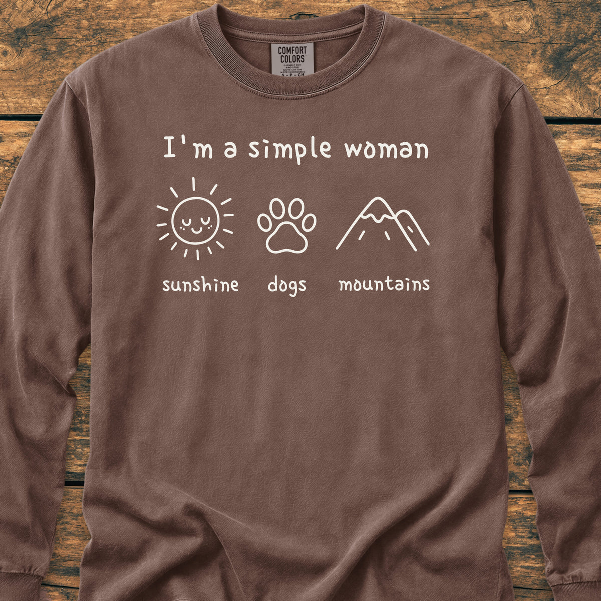 I'm A Simple Woman - Sunshine, Dogs, Mountains - Long-Sleeve Tee
