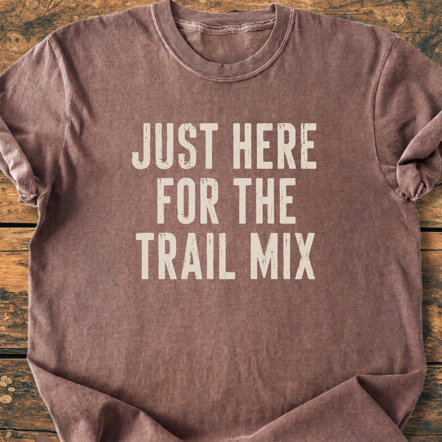 Just Here For The Trail Mix - Premium Vintage Tee