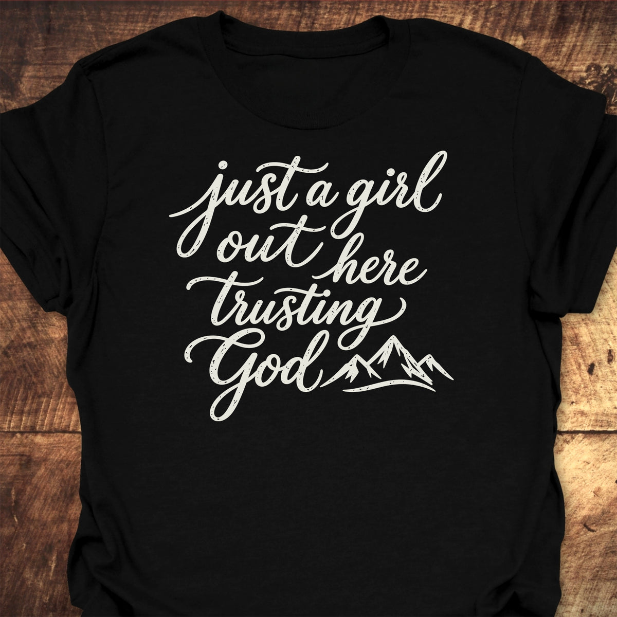 Just A Girl Trusting T-Shirt