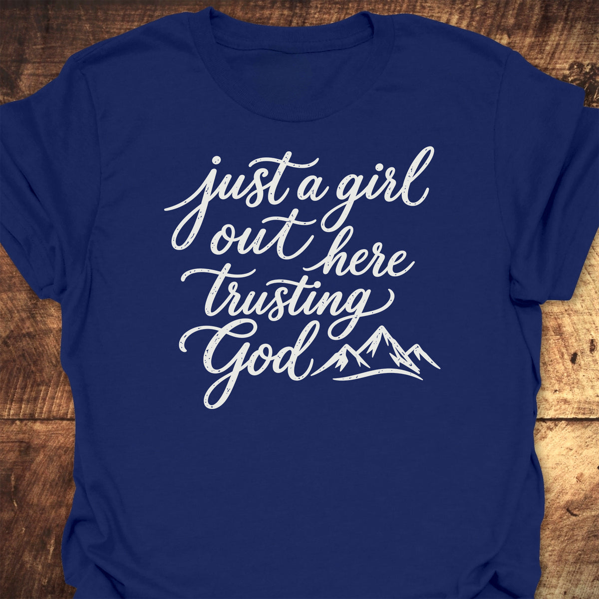 Just A Girl Trusting T-Shirt