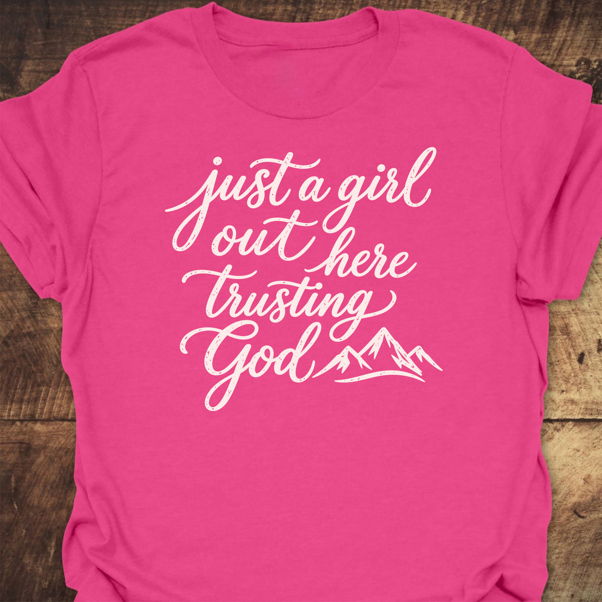 Just A Girl Trusting T-Shirt