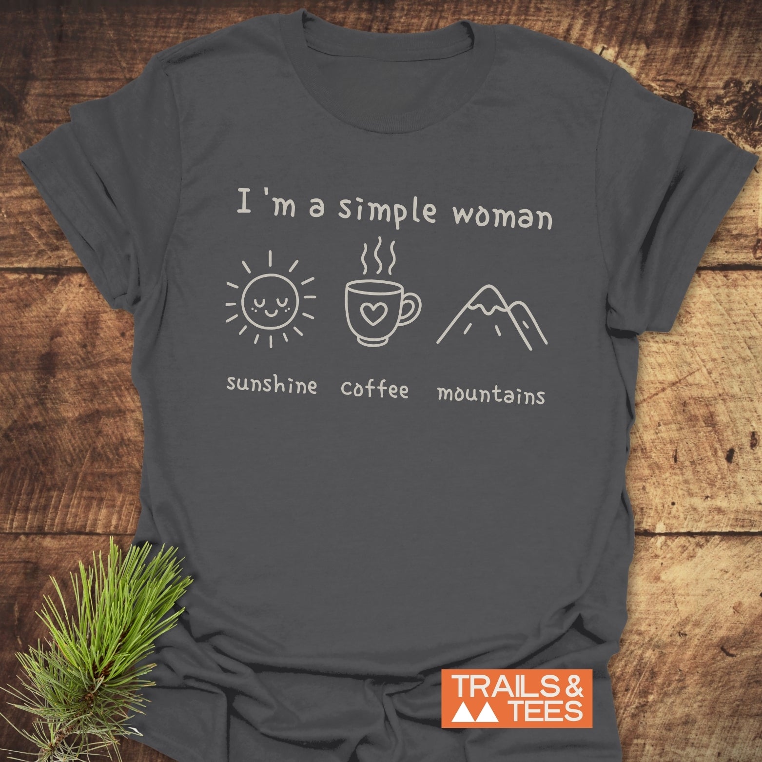 I'm A Simple Woman - Sunshine Coffee Mountains T-Shirt featuring white mountain line drawing and text on the front, highlighting active wear and casual style.