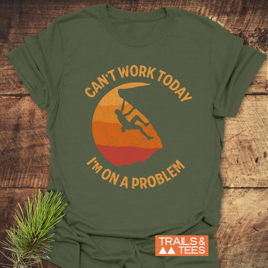 Close-up of the Can't Work Today T-Shirt, showcasing its soft, durable ring-spun cotton and detailed DTF print, ideal for outdoor enthusiasts.