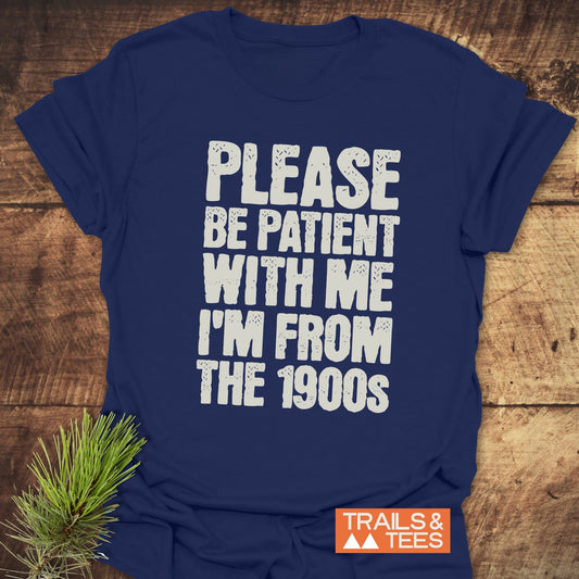 Please, Be Patient T-Shirt features durable white text on soft, lightweight cotton, ideal for outdoor adventures, pre-shrunk for reliable fit, and made sustainably.