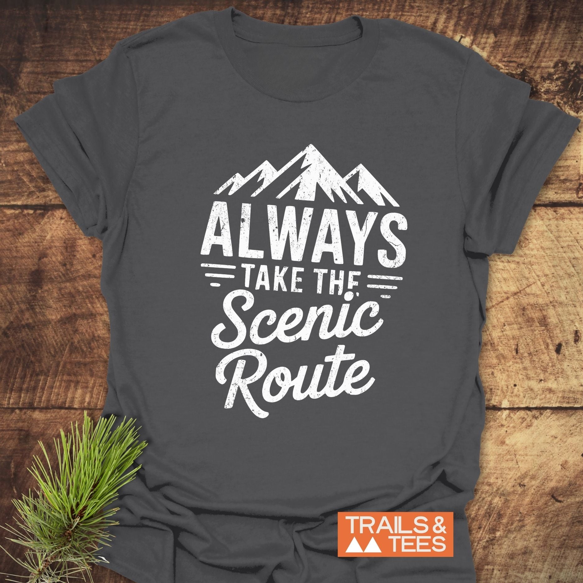 Always Take The Scenic Route T-Shirt featuring bold white text on a close-up view of the fabric, highlighting its active style.