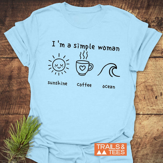 I'm A Simple Woman - Sunshine Coffee Ocean T-Shirt with icons of a sun, mug, and wave; lightweight, durable, ring-spun cotton, pre-shrunk for reliable fit.