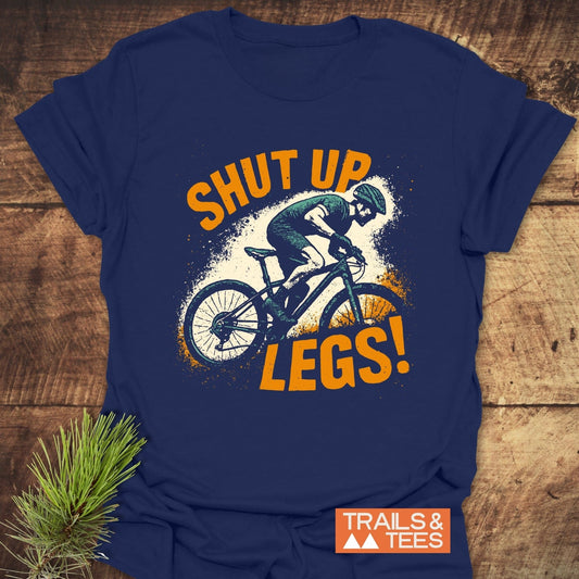 Shut Up Legs! Mountainbike T-Shirt featuring a man riding a bicycle, crafted from soft ring-spun cotton for comfort and durability, perfect for outdoor enthusiasts.
