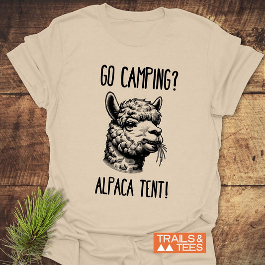 Go Camping? Alpaca Shirt! T-Shirt featuring an alpaca illustration and camping pun, crafted from soft ring-spun cotton, ideal for outdoor enthusiasts.