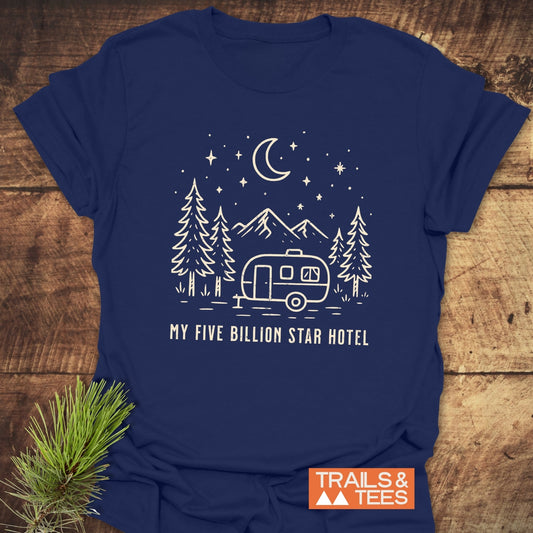 My 5 Billion Star Hotel T-Shirt with camper and nature scene, crafted from soft cotton, features durable prints and a TRAILS & TEES logo.