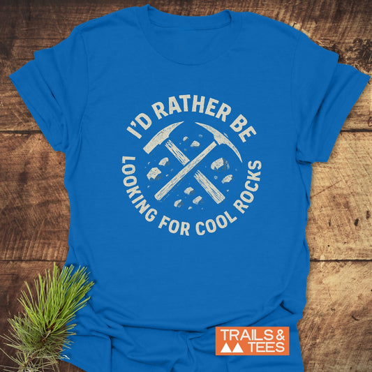 I'd Rather... Rocklover T-Shirt featuring a rock-hammer graphic, crafted from soft cotton with durable prints, ideal for outdoor enthusiasts.