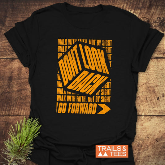 Don't Look Back T-Shirt featuring distressed orange lettering on black, crafted from soft ring-spun cotton, with outdoor-inspired design and durable prints for everyday adventures.