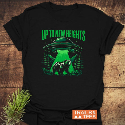 Up To New Heights Funny T-Shirt with UFO and bear design, crafted from soft cotton, ideal for outdoor enthusiasts. Features durable print and comfortable fit.