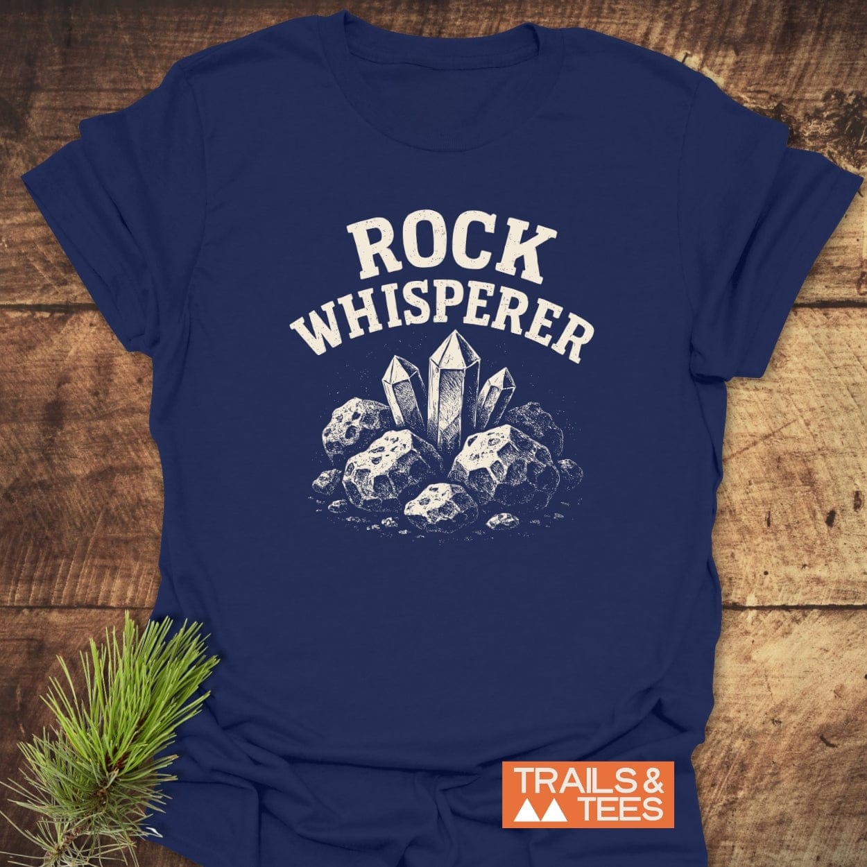 Rock Whisperer T-Shirt featuring rugged rocks and crystal points graphic, designed for comfort with lightweight cotton, taped shoulders, and durable prints from Trails & Tees.