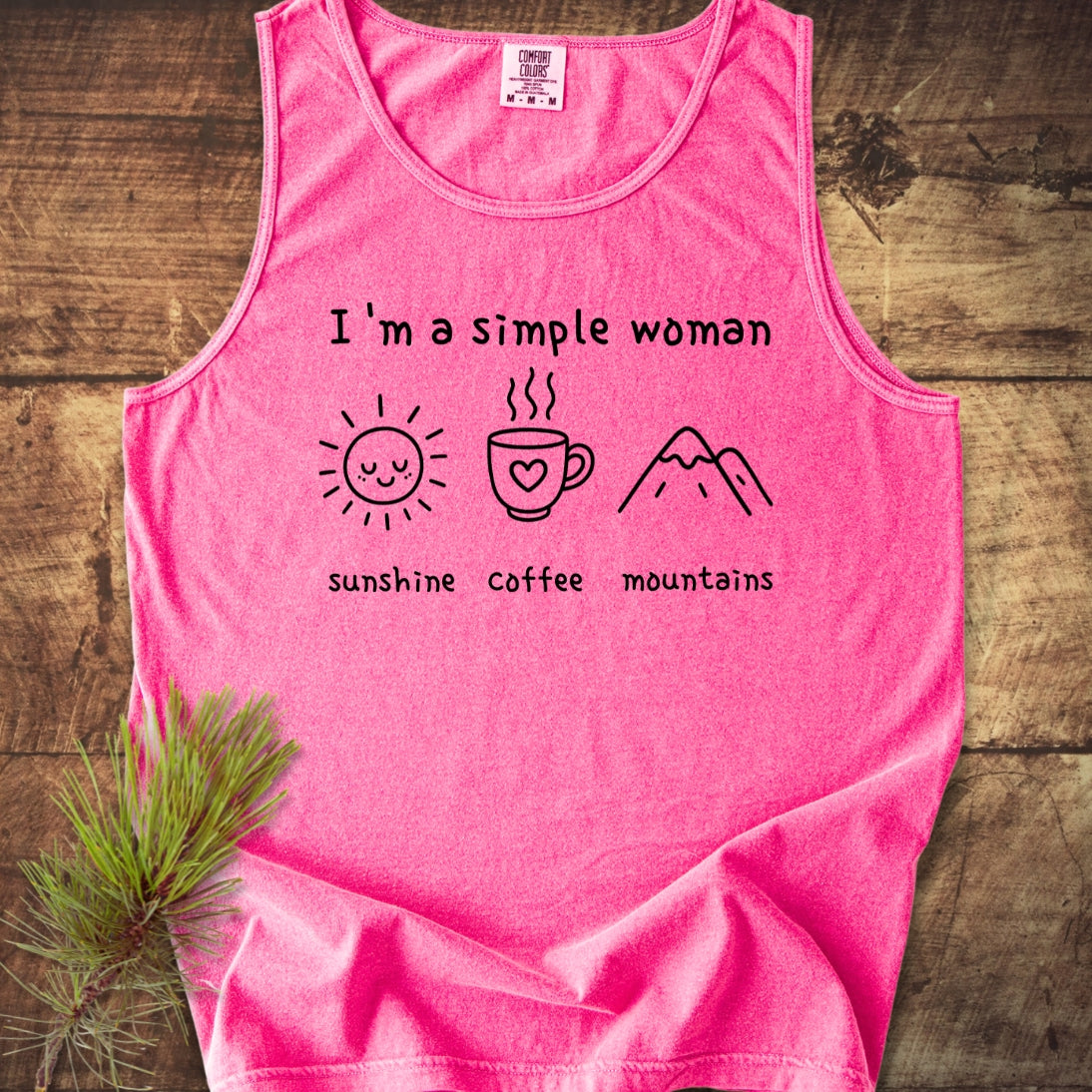 I'm A Simple Woman Comfort Colors 9360 Tank Top