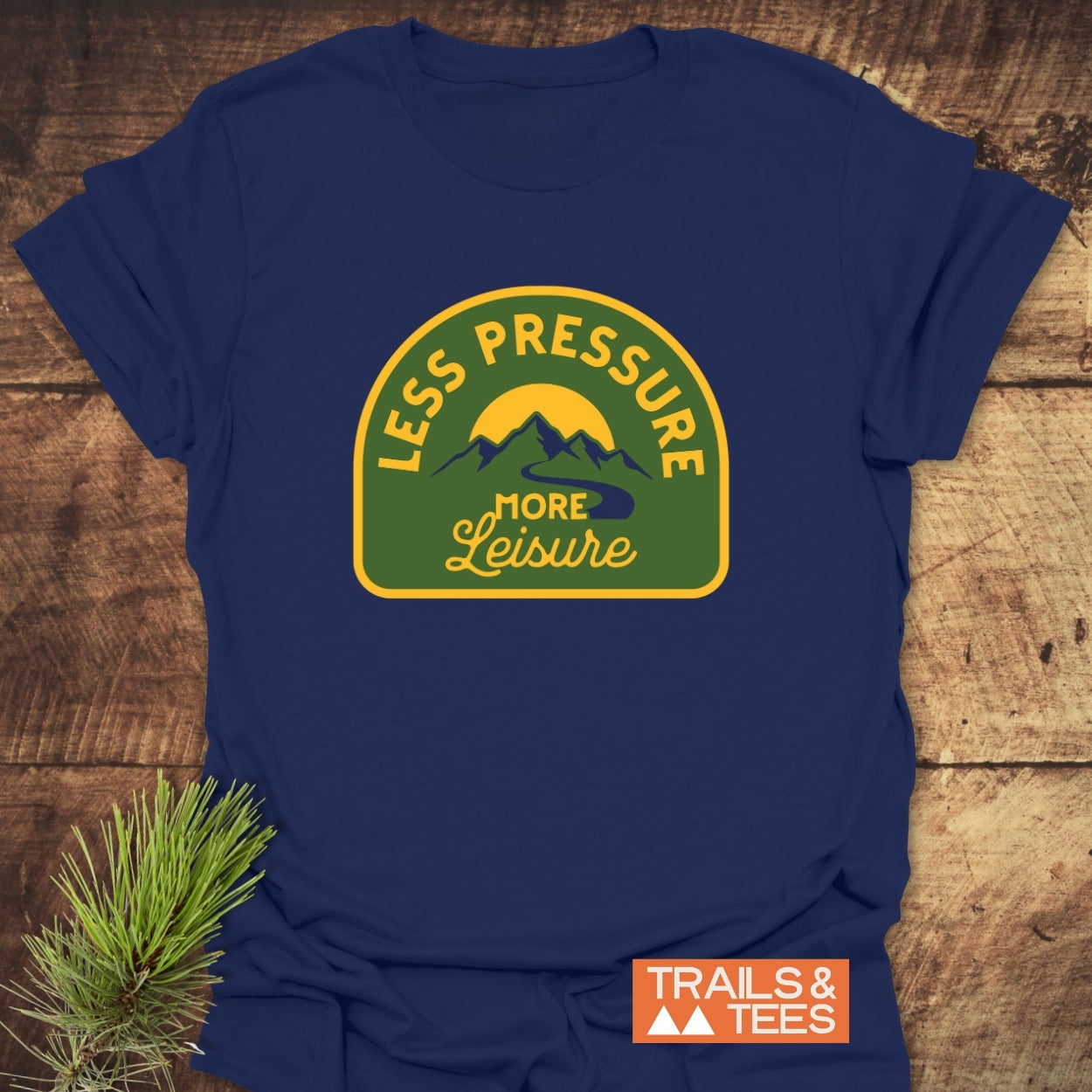 Less Pressure T-Shirt
