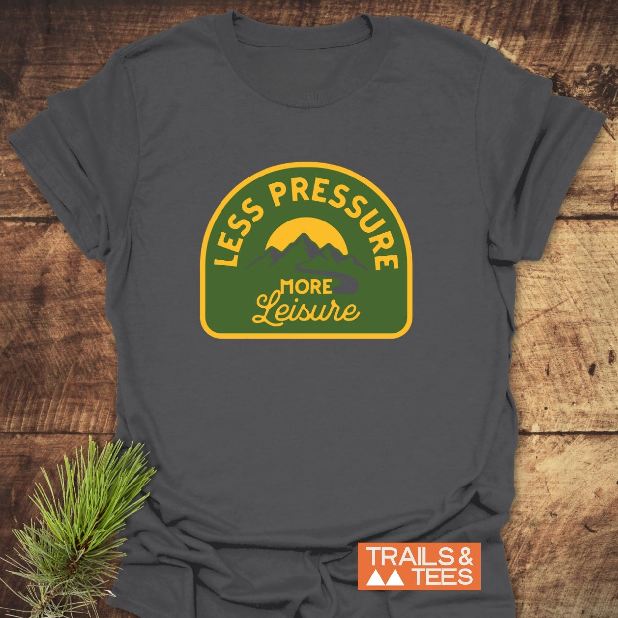 Less Pressure T-Shirt