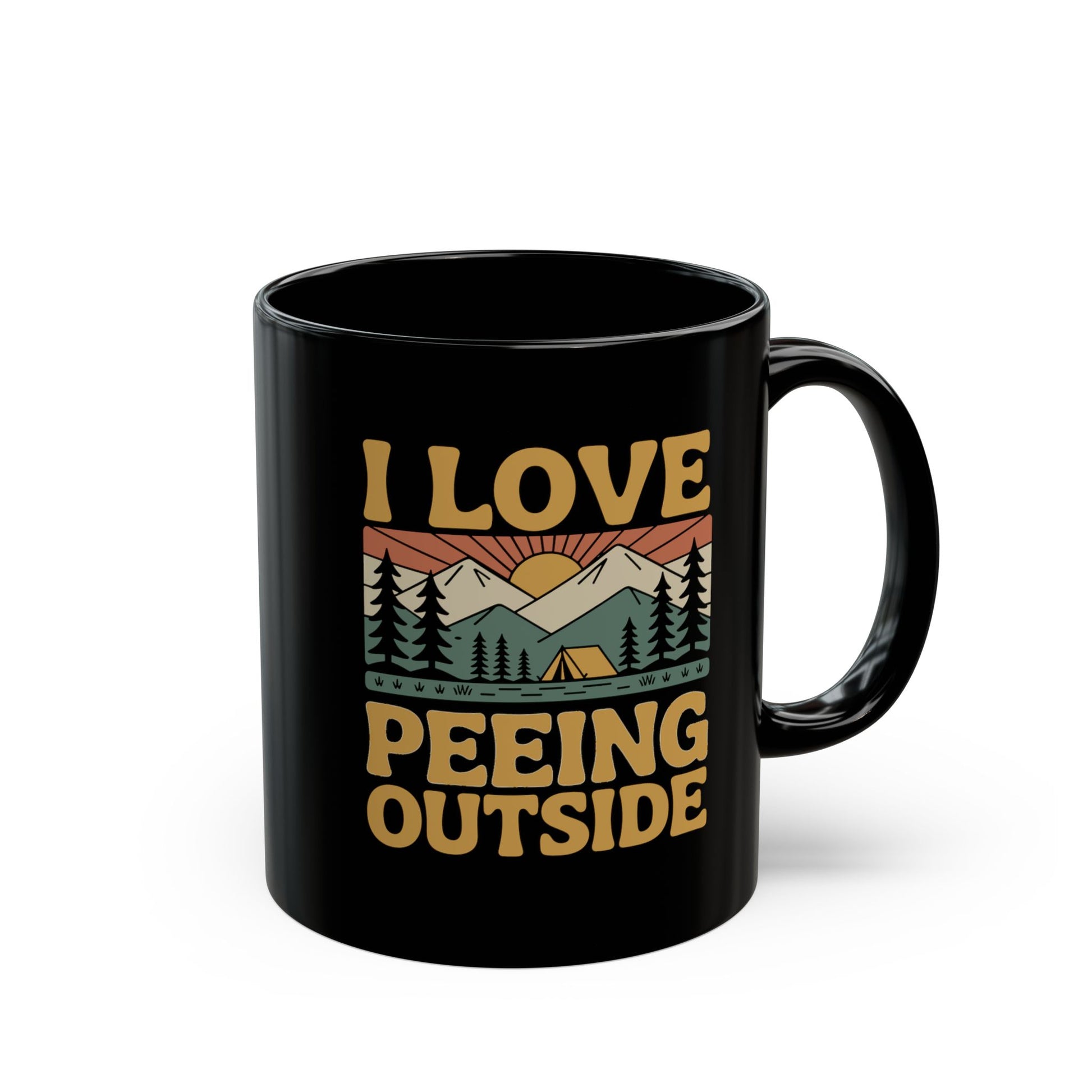 I Love Peeing Outside Ceramic Mug featuring a retro outdoor scene with pine trees, mountains, and a sun, in bold tan lettering on a glossy black ceramic background. Available in 11oz and 15oz sizes.