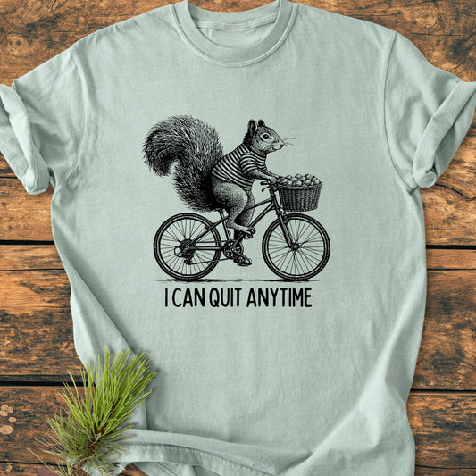 I Can Quit Anytime - Vintage Wash Tee