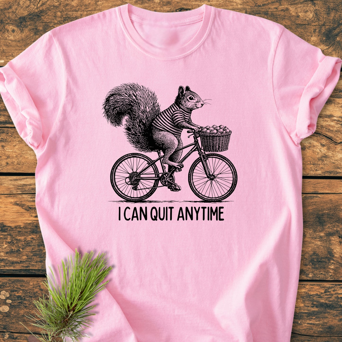 I Can Quit Anytime - Vintage Wash Tee